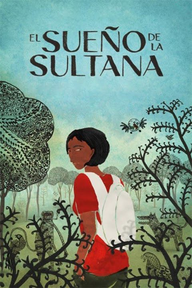 Cartel oficial del largometraje de animación «El sueño de la sultana».